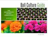 9781733254106-1733254102-Ball Culture Guide: The Encyclopedia of Seed Germination
