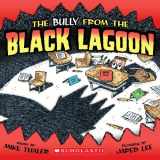 9780545065214-0545065216-The Bully from the Black Lagoon