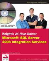 9780470496923-0470496924-Knight's 24-hour Trainer: Microsoft SQL Server 2008 Integration Services