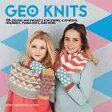 9781454710134-1454710136-Geo Knits: 10 Lessons and Projects for Knitting Stripes, Chevrons, Triangles, Polka Dots, and More