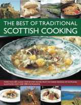 9781844768134-1844768139-The Best of Traditional Scottish Cooking: More than 60 classic step-by-step recipes from the varied regions of Scotland, illustrated with over 250 photographs