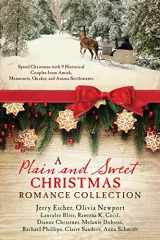 9781634097819-1634097815-A Plain and Sweet Christmas Romance Collection: Spend Christmas with 9 Historical Couples from Amish, Mennonite, Quaker, and Amana Settlements