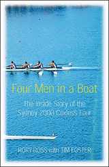 9780753818831-0753818833-Four Men in a Boat: The Inside Story of the Sydney 2000 Coxless Four