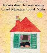 9780735821101-0735821100-Buenos Dias, Buenas Noches/Good Morning, Good Night (English and Spanish Edition)