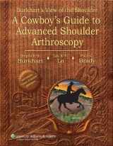 9780781780001-0781780004-Burkhart's View of the Shoulder: A Cowboy's Guide to Advanced Shoulder Arthroscopy