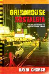 9780748699100-0748699104-Grindhouse Nostalgia: Memory, Home Video and Exploitation Film Fandom