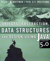 9780471692645-0471692646-Objects, Abstraction, Data Structures and Design: Using Java version 5.0