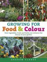 9780709098454-0709098456-Growing for Food and Colour