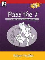 9780982347669-0982347669-Pass the 7: A Training Guide for the FINRA Series 7 Exam