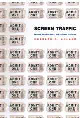 9780822331759-0822331756-Screen Traffic: Movies, Multiplexes, and Global Culture