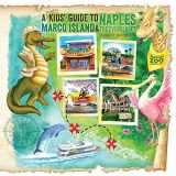 9780990973102-0990973107-A (mostly) Kids' Guide to Naples, Marco Island & The Everglades (Mostly Kids' Guides)