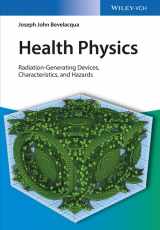 9783527411832-3527411836-Health Physics: Radiation-Generating Devices, Characteristics, and Hazards