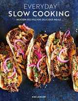 9781681886619-1681886618-Everyday Slow Cooking (Easy recipes for family dinners): Modern Recipes for Delicious Meals