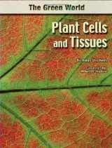 9780791085608-0791085600-Plant Cells and Tissues (Green World (Chelsea House))