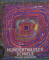 9783960987659-396098765X-Hundertwasser & Schiele: Imagine Tomorrow