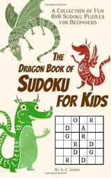 9781797545547-179754554X-The Dragon Book of Sudoku for Kids: A Collection of Fun 6x6 Sudoku Puzzles for Beginners (Dragon Stocking Stuffers)