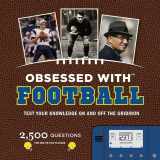 9780811868839-0811868834-Obsessed With Football: Test Your Knowledge On and Off the Gridiron