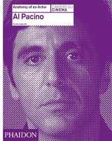 9780714866642-0714866644-Al Pacino: Anatomy of an Actor