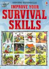 9780794522186-0794522181-Improve Your Survival Skills (Usborne Superskills)