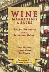 9781891267994-189126799X-Wine Marketing & Sales: Success Strategies for a Saturated Market
