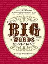 9781605501390-1605501395-The Big Book of Words You Should Know: Over 3,000 Words Every Person Should be Able to Use (And a few that you probably shouldn't)