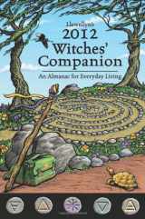 9780738712116-0738712116-Llewellyn's 2012 Witches' Companion: An Almanac for Everyday Living (Annuals - Witches' Companion)