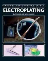 9781785005138-1785005138-Electroplating (Crowood Metalworking Guides)