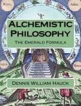 9781976262197-1976262194-Alchemistic Philosophy: The Emerald Formula (Alchemy Study Program)
