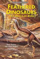 9780766014541-0766014541-Feathered Dinosaurs: The Origin of Birds (The Dinosaur Library)