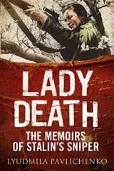 9781784382704-1784382701-Lady Death: The Memoirs of Stalin's Sniper (Greenhill Sniper Library)