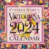 9781523518302-1523518308-Cynthia Hart's Victoriana Wall Calendar 2024: For the Modern Day Lover of Victorian Homes and Images, Scrapbooker, or Aesthete