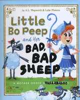 9781623705015-1623705010-Little Bo Peep and Her Bad, Bad Sheep: A Mother Goose Hullabaloo