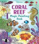 9781805070627-1805070622-Coral Reef Magic Painting Book (Magic Painting Books)