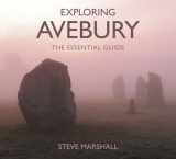 9780750967662-0750967668-Exploring Avebury: The Essential Guide