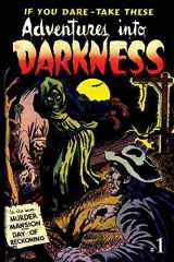 9781517611699-1517611695-Adventures Into Darkness: Issue One (Adventures Into Darkness (Reprints))