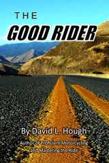 9780974742038-0974742031-The Good Rider