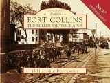 9780738569888-0738569887-Fort Collins:: The Miller Photographs (Postcards of America)