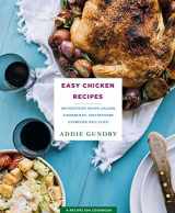 9781250146281-1250146283-Easy Chicken Recipes: 103 Inventive Soups, Salads, Casseroles, and Dinners Everyone Will Love (RecipeLion)