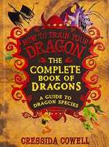 9780316244107-0316244104-The Complete Book of Dragons: A Guide to Dragon Species (How to Train Your Dragon)