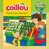 9782897180263-2897180269-Caillou: Fresh from the Farm: Ecology Club
