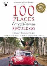 9781609521417-1609521412-100 Places Every Woman Should Go