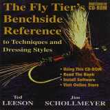 9781571882592-1571882596-The Fly Tier's Benchside Reference to Techniques and Dressing Styles