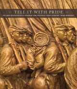 9780300197730-030019773X-Tell It With Pride: The 54th Massachusetts Regiment and Augustus Saint-Gaudens’ Shaw Memorial