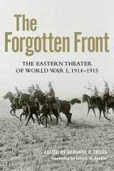 9780813175416-0813175410-The Forgotten Front: The Eastern Theater of World War I, 1914 - 1915 (Foreign Military Studies)