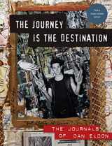 9781452101637-1452101639-The Journey Is the Destination, Revised Edition: The Journals of Dan Eldon