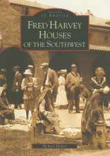 9780738556314-0738556319-Fred Harvey Houses of the Southwest [Images of America Series]