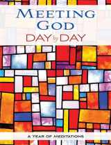 9780880283861-0880283866-Meeting God Day by Day: A Year of Meditations