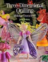 9781844482047-1844482049-Three-Dimensional Quilling: Making Characters (Quilling series)