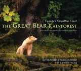 9781550171662-1550171666-The Great Bear Rainforest: Canada's Forgotten Coast