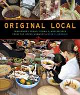 9780873518949-0873518942-Original Local: Indigenous Foods, Stories, and Recipes from the Upper Midwest